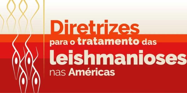 Arte de divulgação: Diretrizes para o tratamento das leishmanioses nas Américas